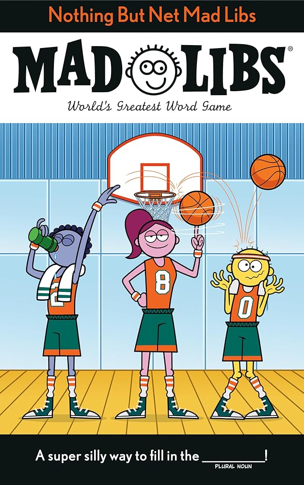 Nothing But Net Mad Libs: World's Greatest Word Game About Basketball cover image