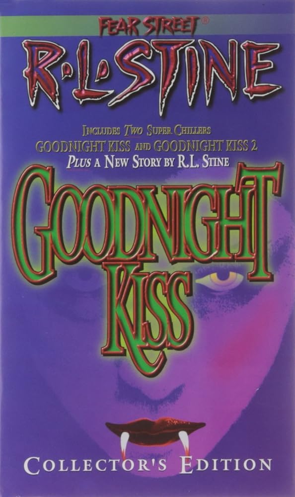The Goodnight Kiss Collectors Edition (Fear Street , Includes 2 Super Chillers Goodnight kiss and Goodnight Kiss 2 ) cover image