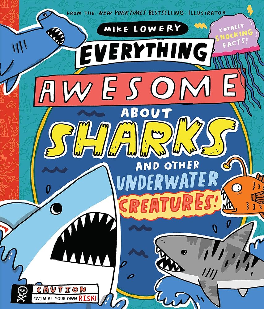 Everything Awesome About Sharks and Other Underwater Creatures! cover image