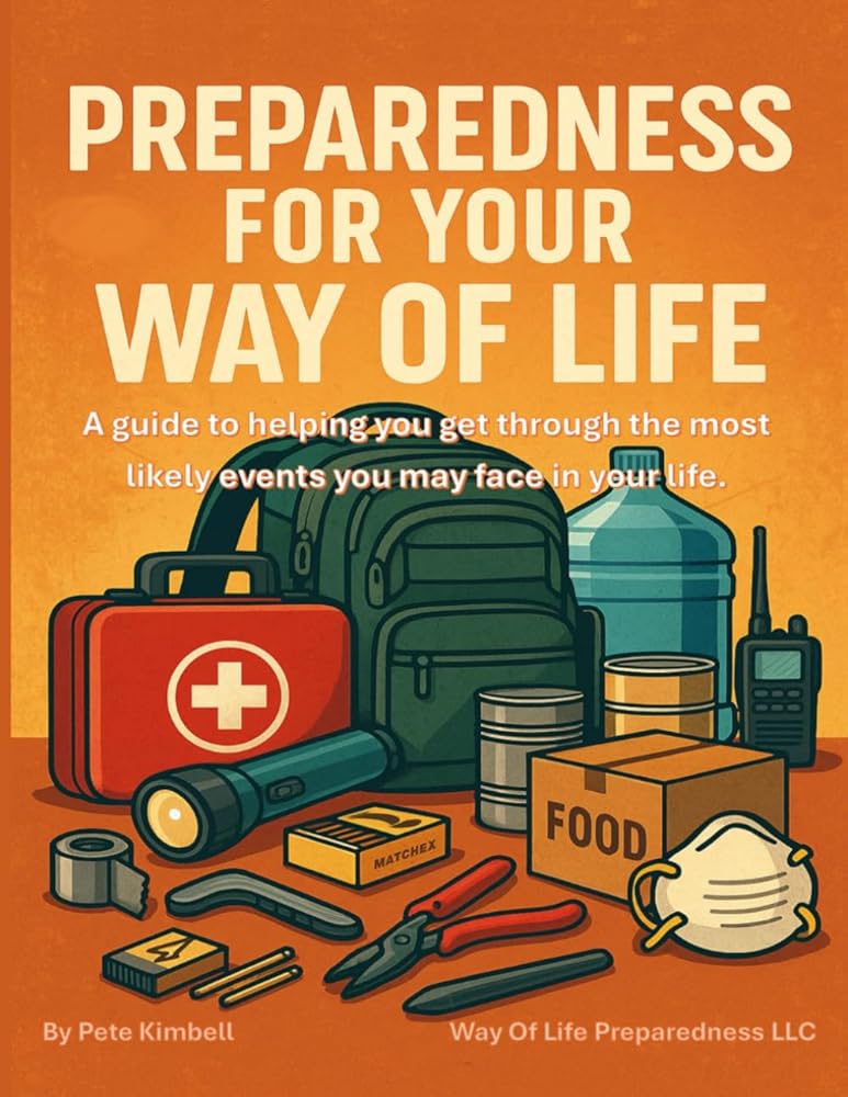 Preparedness for your way of life: A guide to helping you get through the most likely events you may face in your life. cover image