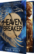 Heavenbreaker (Bk. 1) by Sara Wolf (Deluxe Limited Edition)