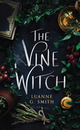 Vine Witch by Luanne G Smith
