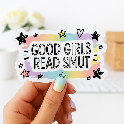 Good Girls Read Smut Die Cut Sticker: Glossy Vinyl