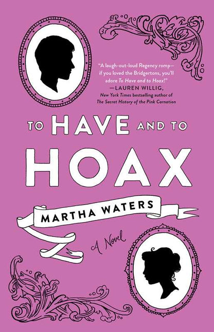 To Have and to Hoax: A Novel (1) (The Regency Vows)