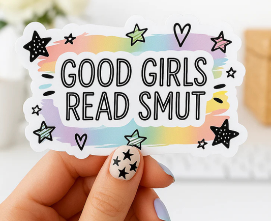 Good Girls Read Smut Die Cut Sticker: Glossy Vinyl