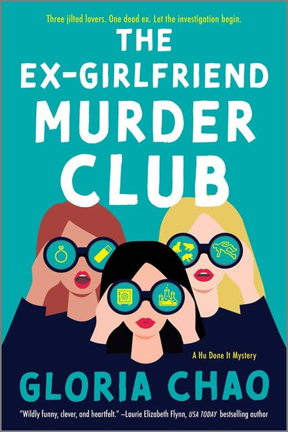 The Ex-Girlfriend Murder Club: A Novel