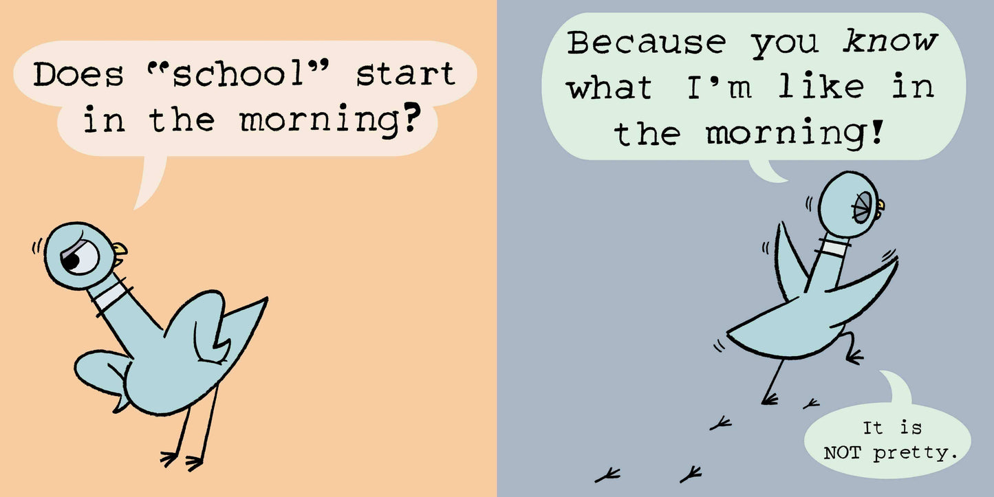 The Pigeon HAS to Go to School! by Mo Willems