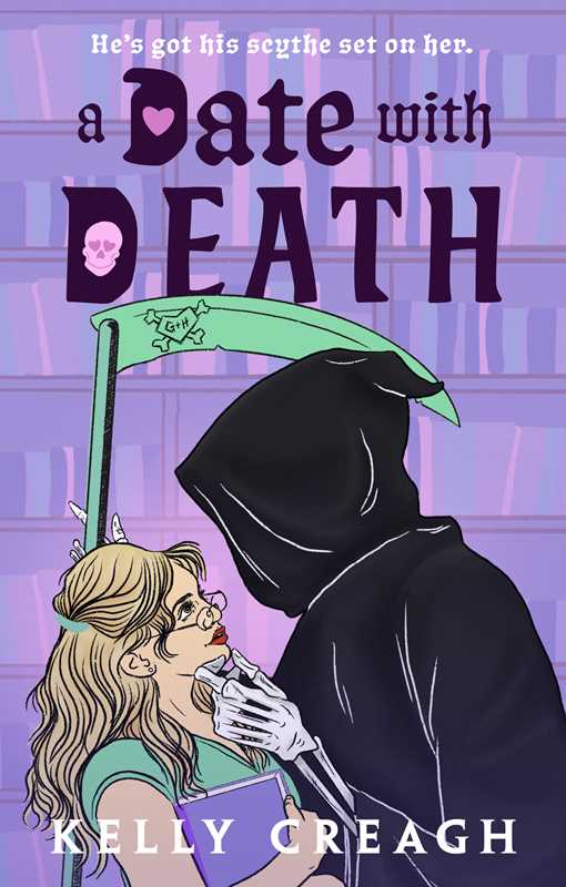 A Date with Death: A Novel by Kelly Creagh