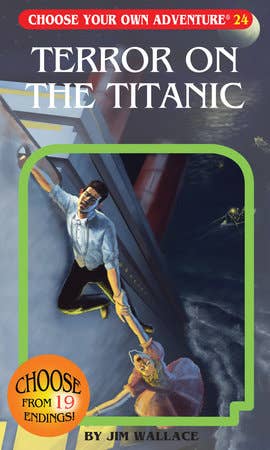Terror on the Titanic (Choose Your Own Adventure #24) by Jim Wallace