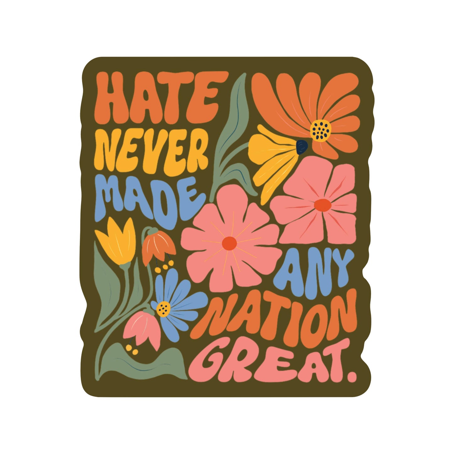 Hate Great Strength Hope Together High Quality Vinyl Sticker