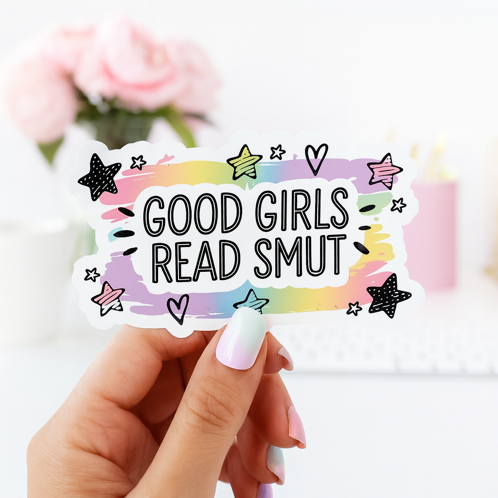 Good Girls Read Smut Die Cut Sticker: Glossy Vinyl