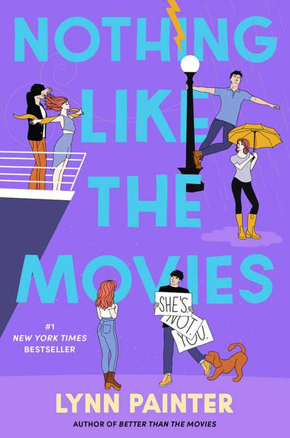 Nothing Like the Movies (Better Than the Movies) by Lynn Painter