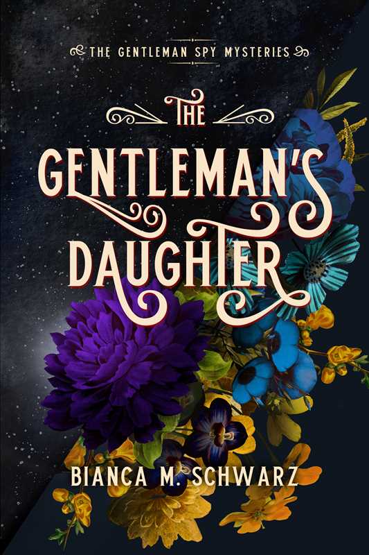 Gentleman's Daughter by Bianca  M. Schwarz