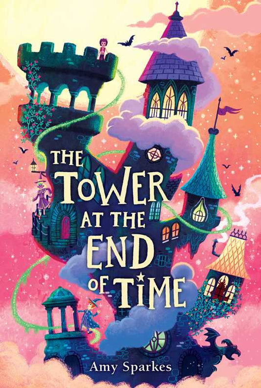 The Tower at the End of Time (2) (The House at the Edge of Magic)