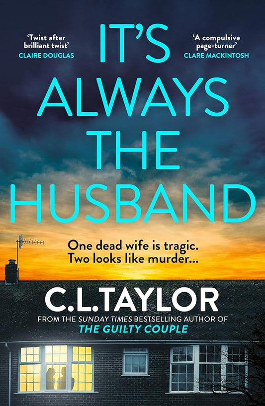 It’s Always the Husband: The brand new nail-shredding psychological thriller for 2025 from the million copy and Sunday Times bestselling author of The Guilty Couple cover image