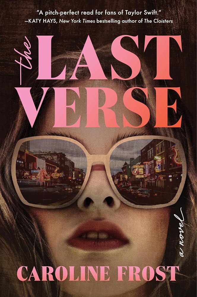 The Last Verse: For Taylor Swift Fans – A Coming of Age Story of Love, Ambition, and a Stolen Song in Nashville cover image