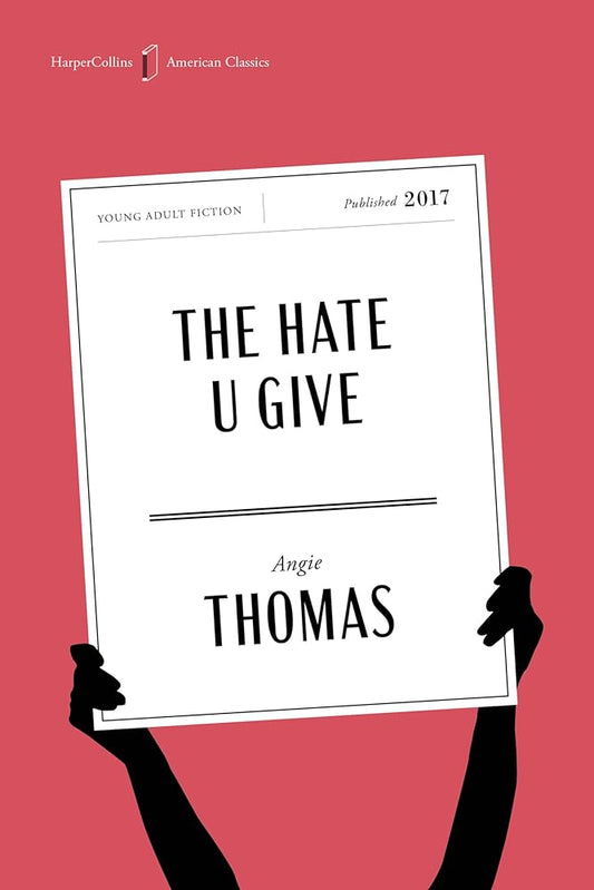 The Hate U Give American Classics Edition: A Printz Honor Winner (HarperCollins American Classics, 4) cover image