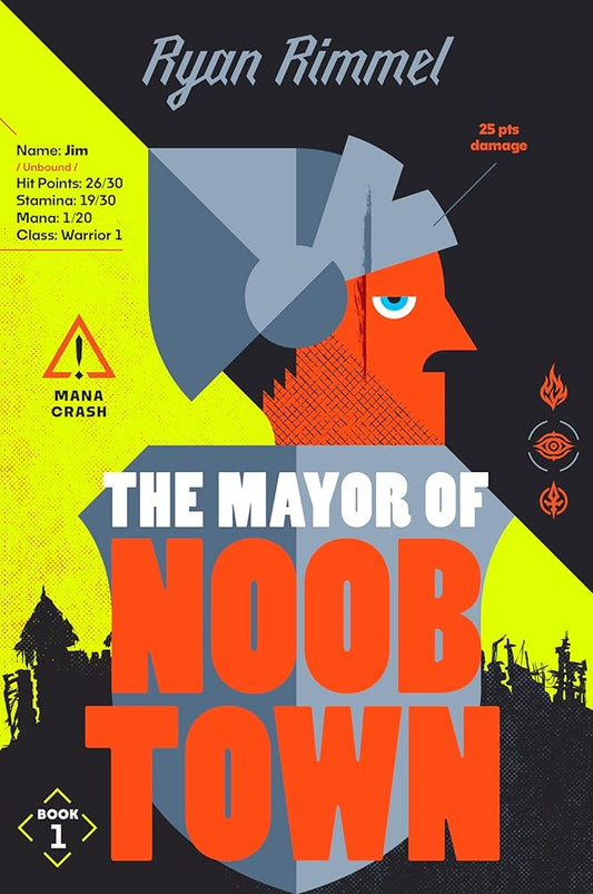 The Mayor of Noobtown: A Novel cover image