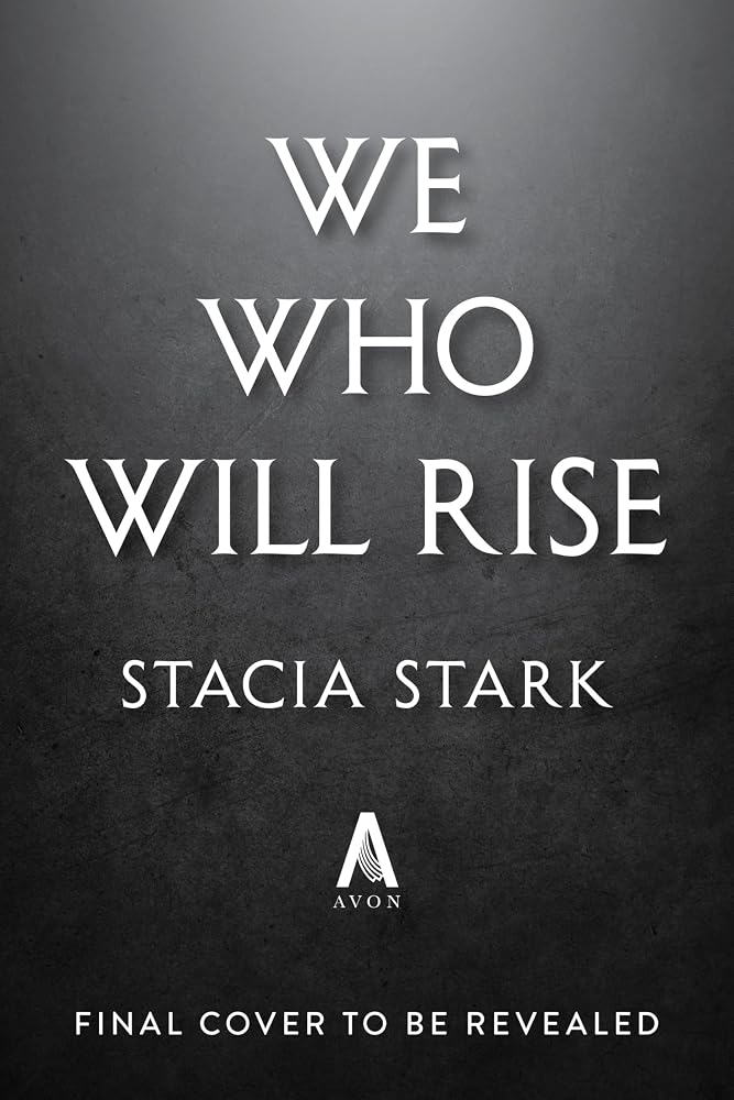 We Who Will Rise (Standard Edition): A Novel (Empire of Blood, 2) cover image