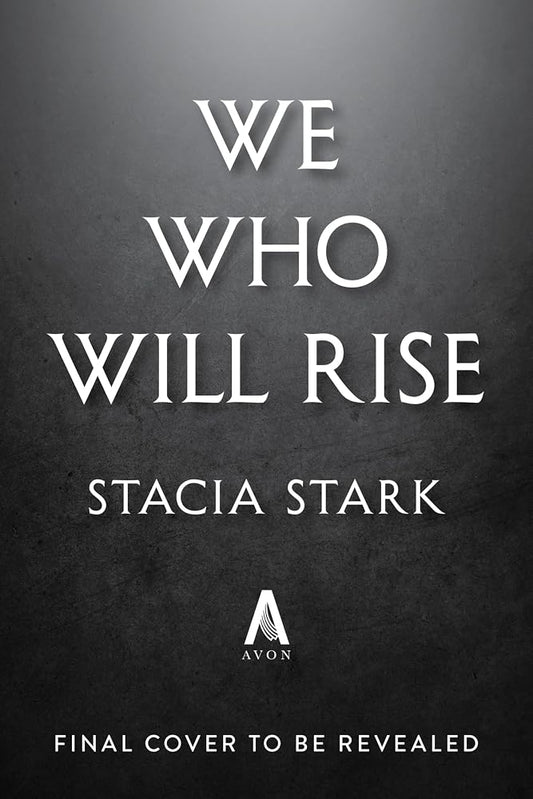 We Who Will Rise (Standard Edition): A Novel (Empire of Blood, 2) cover image