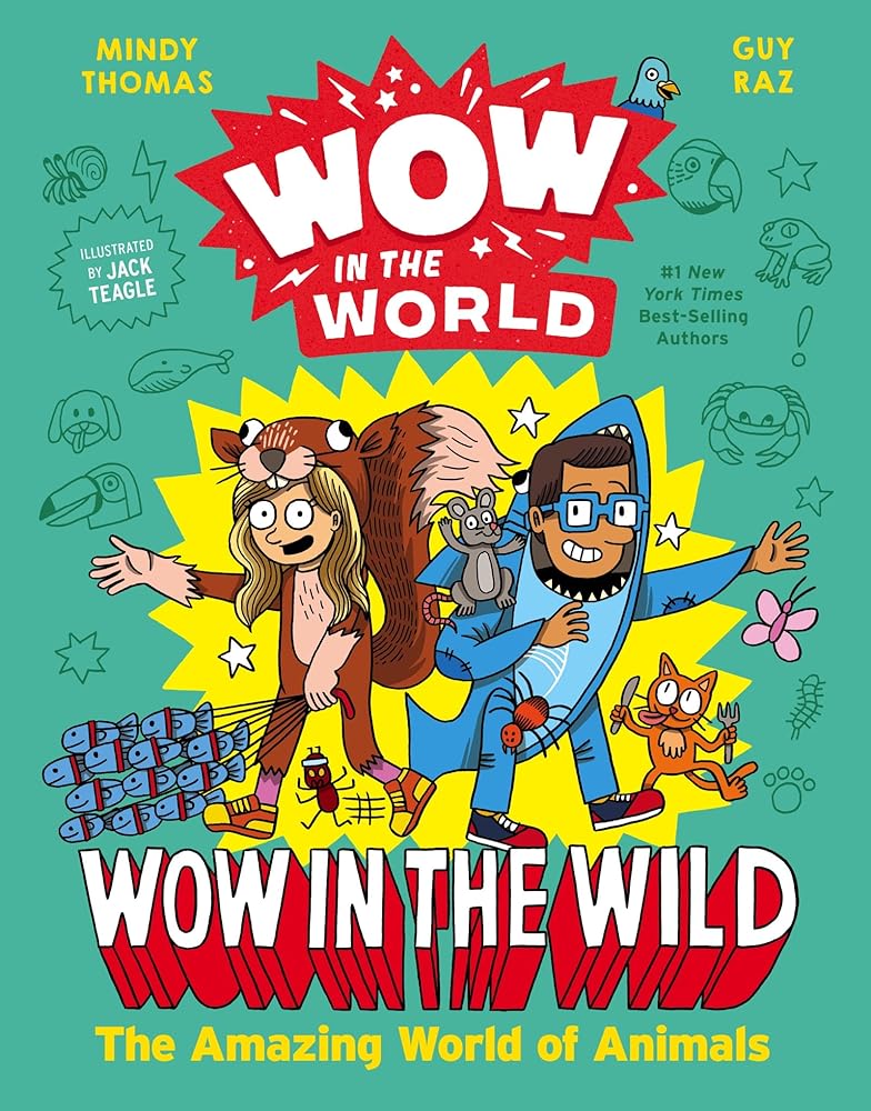 Wow in the World: Wow in the Wild: The Amazing World of Animals cover image