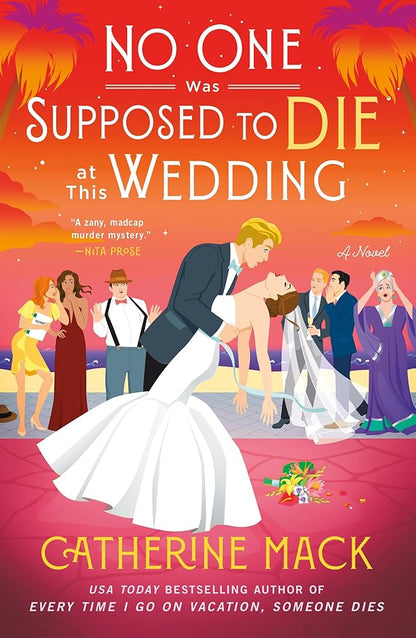 No One Was Supposed to Die at This Wedding: A Novel (The Vacation Mysteries, 2) cover image