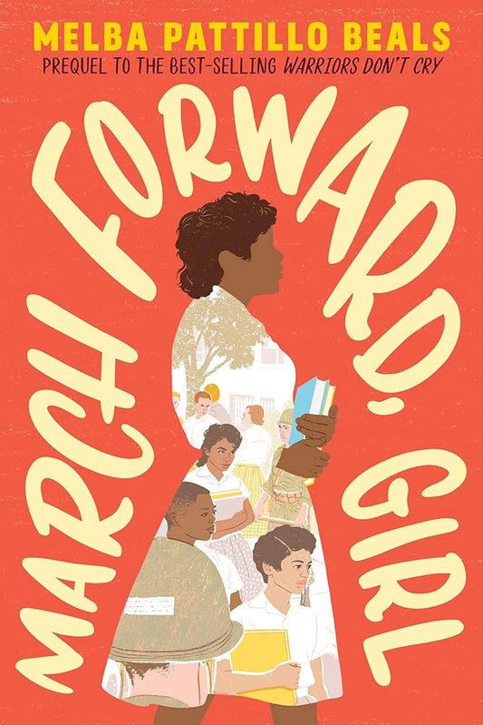March Forward, Girl: From Young Warrior to Little Rock Nine cover image