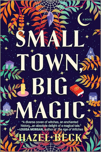 Small Town, Big Magic: A Witchy Romantic Comedy (Witchlore, 1) cover image