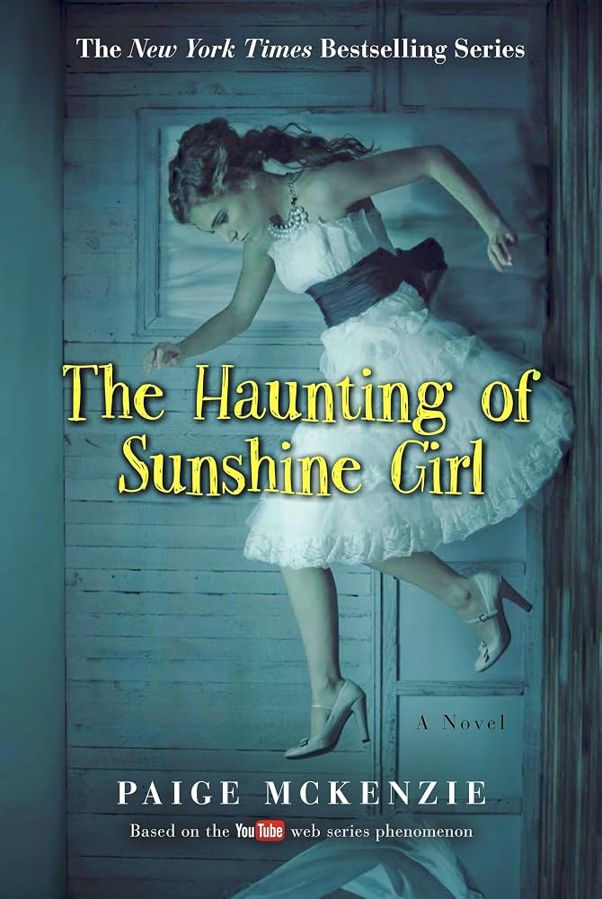 The Haunting of Sunshine Girl: Book One (The Haunting of Sunshine Girl Series, 1) cover image