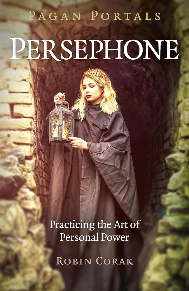 Pagan Portals - Persephone: Practicing the Art of Personal Power cover image
