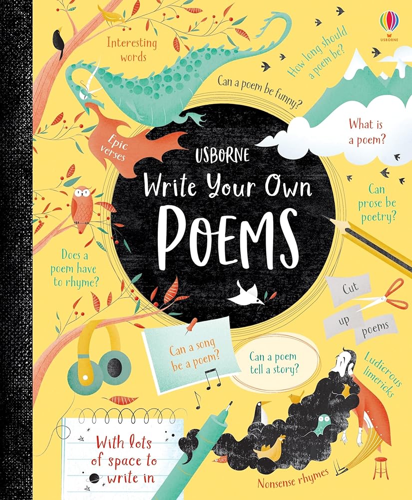 Write Your Own Poems: A Poetry Writing Activity Book with Tips and Inspiration for Children (Ages 8-10) cover image