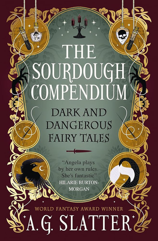 The Sourdough Compendium: Dark and Dangerous Fairy Tales cover image