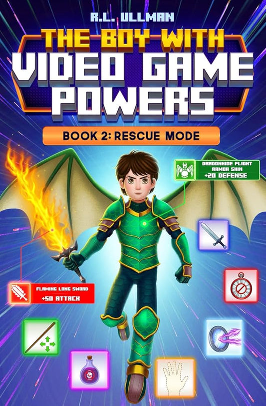The Boy with Video Game Powers: Book 2: Rescue Mode cover image