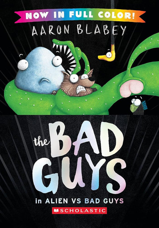 The Bad Guys in Alien vs Bad Guys (The Bad Guys #6 Color Edition) cover image