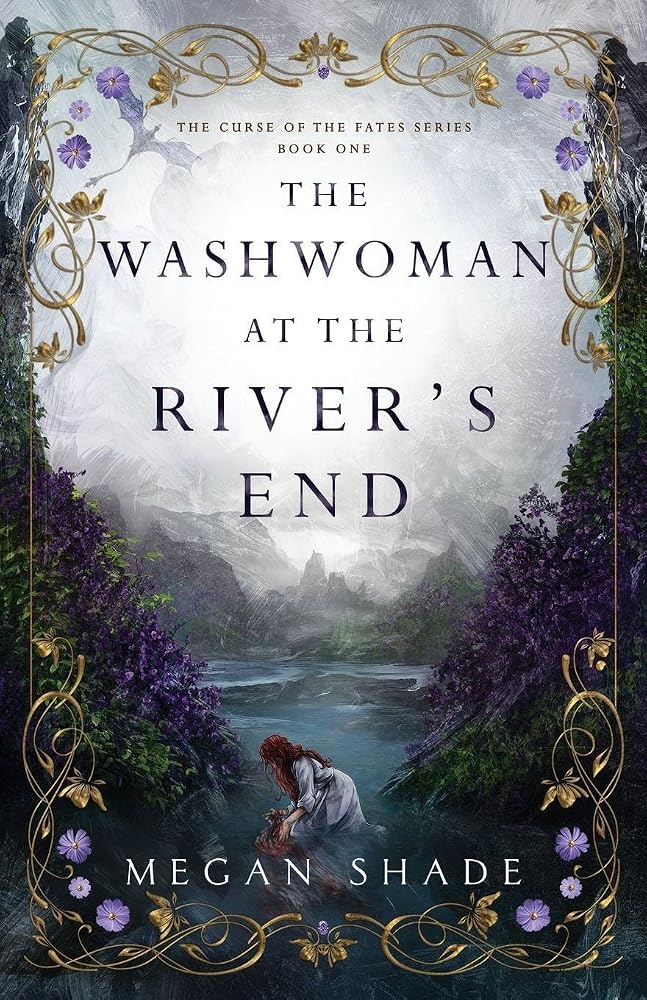 The Washwoman at the River's End (The Curse of the Fates) cover image