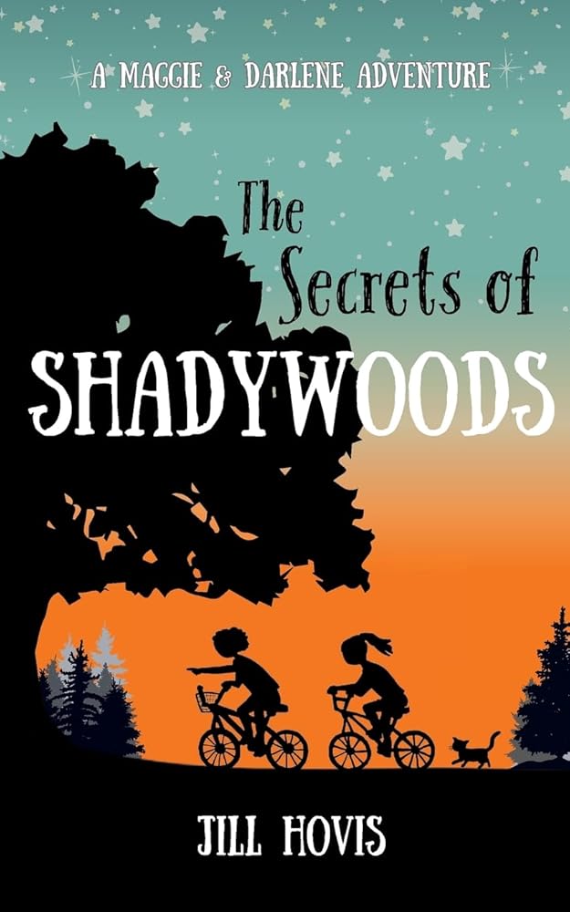 The Secrets of Shadywoods: A Maggie & Darlene Adventure cover image