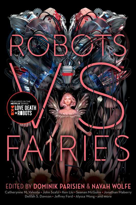 Robots vs. Fairies by Dominik Parisien, Navah Wolfe