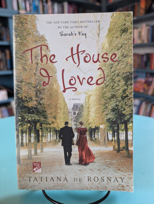 (Pre-Loved) The House I Loved by Tatiana De Rosnay