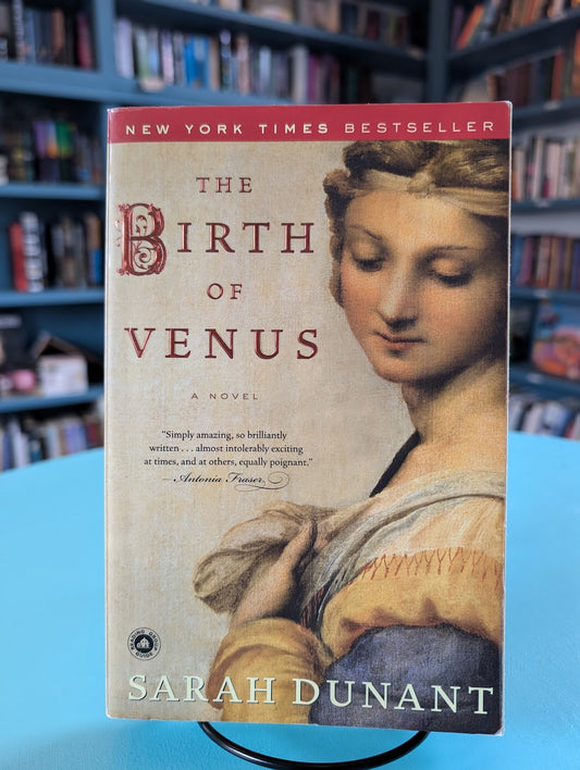 (Pre-Loved) The Birth of Venus by Sarah Dunant