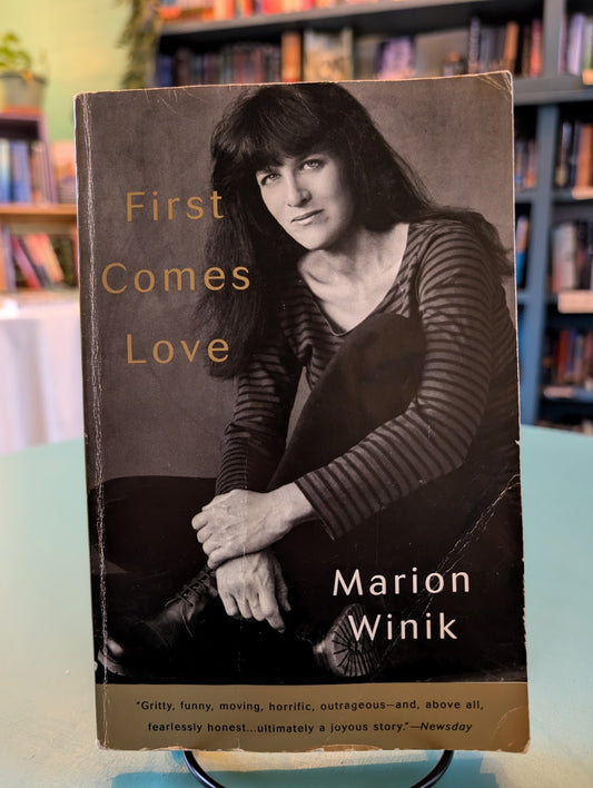 (Pre-Loved) First Come Love by Marion Winik