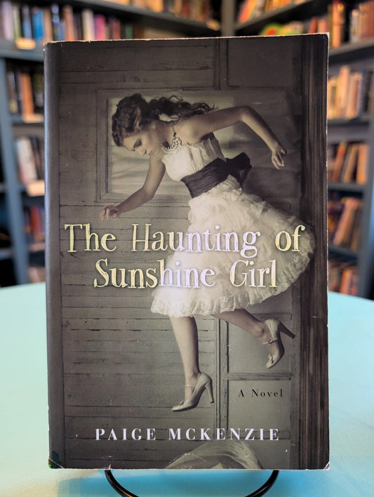 (Pre-Loved) The Haunting of Sunshine Girl by Paige McKenzie