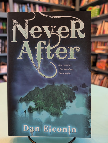 (Pre-Loved) Never After by Dan Eiconin