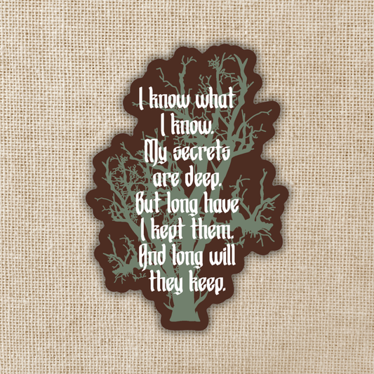 I Know What I know Sticker | One Dark Window Inspired