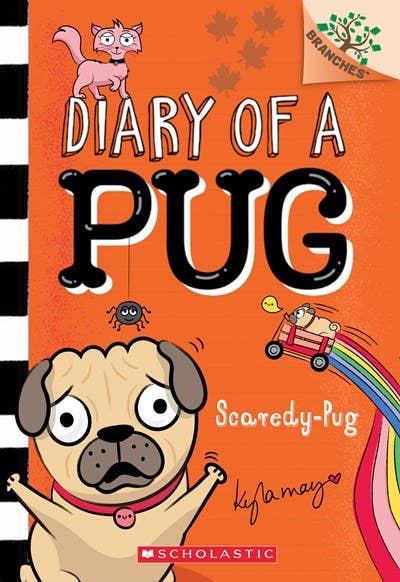 Scaredy-Pug: A Branches Book (Diary of a Pug 5): Volume 5 (Diary of a Pug) by Kyla May