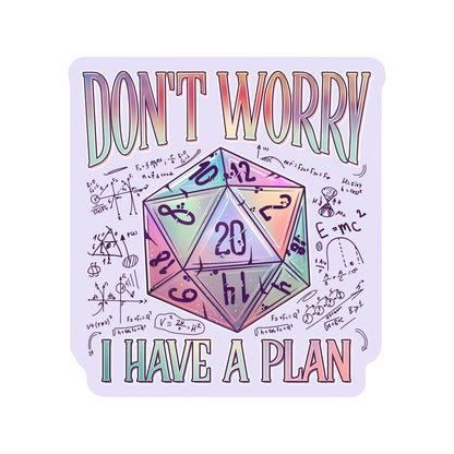 I Have a Plan Dice Game High Quality Vinyl Sticker
