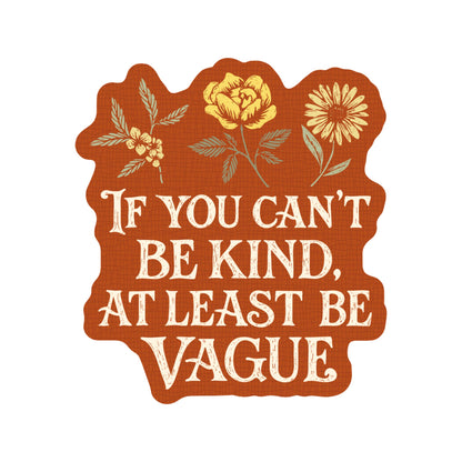 Kindness Caring Compassion Snark High Quality Vinyl Sticker