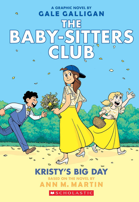 Kristy's Big Day: A Graphic Novel (The Baby-Sitters Club #6) (The Baby-Sitters Club Graphix)