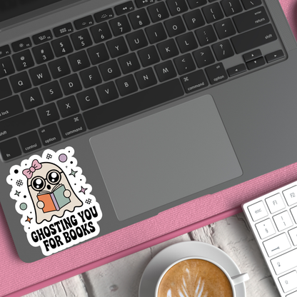 Ghosting You for Books Die Cut Sticker: Glossy VInyl