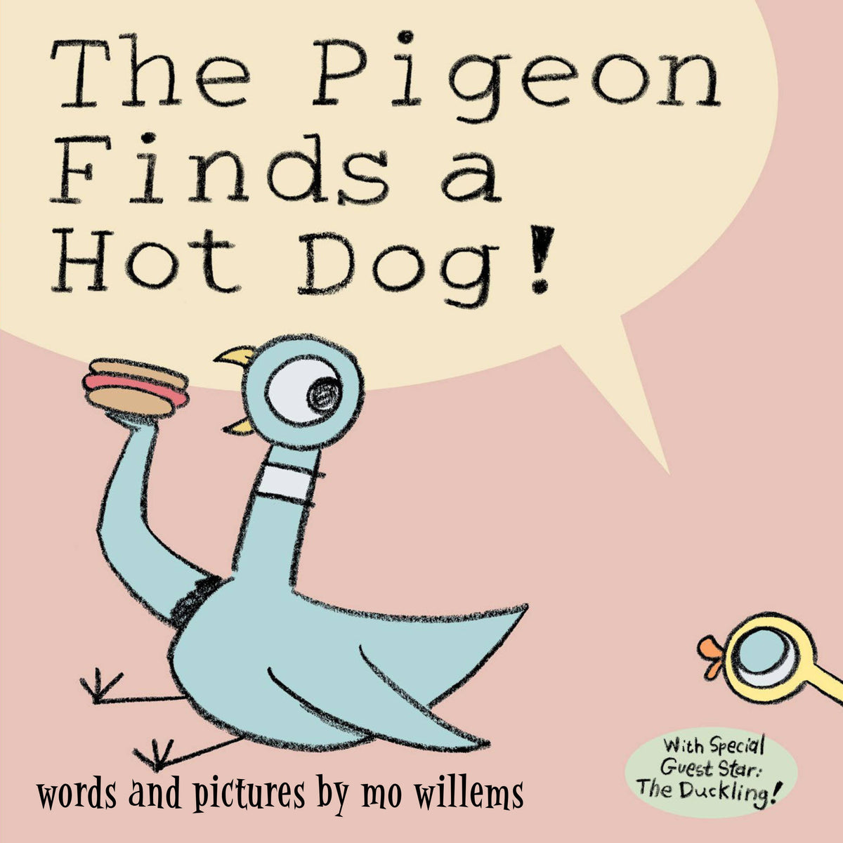 Pigeon Finds a Hot Dog!, The by Mo Willems