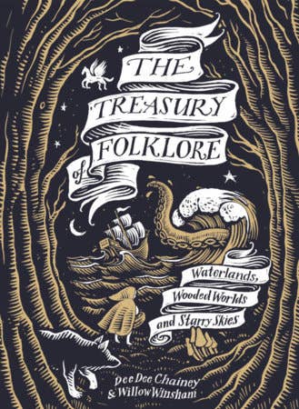 The Treasury of Folklore by Dee Dee Chainey, Willow Winsham, Joe McLaren